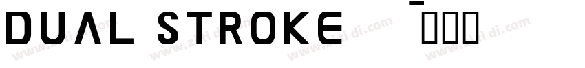 dual stroke字体转换